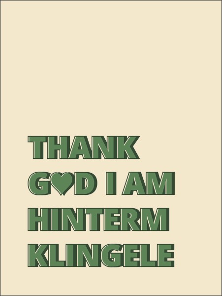 Print | Thank God I am hinterm Klingele | limitiertes Poster 30 x 40 cm