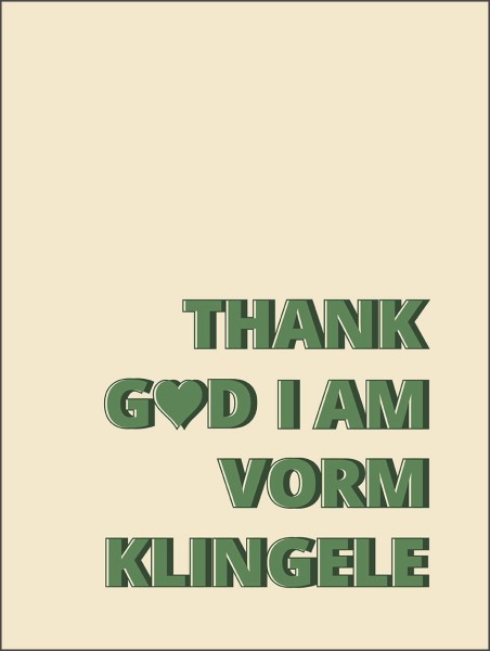 Print | Thank God I am vorm Klingele | limitiertes Poster 30 x 40 cm