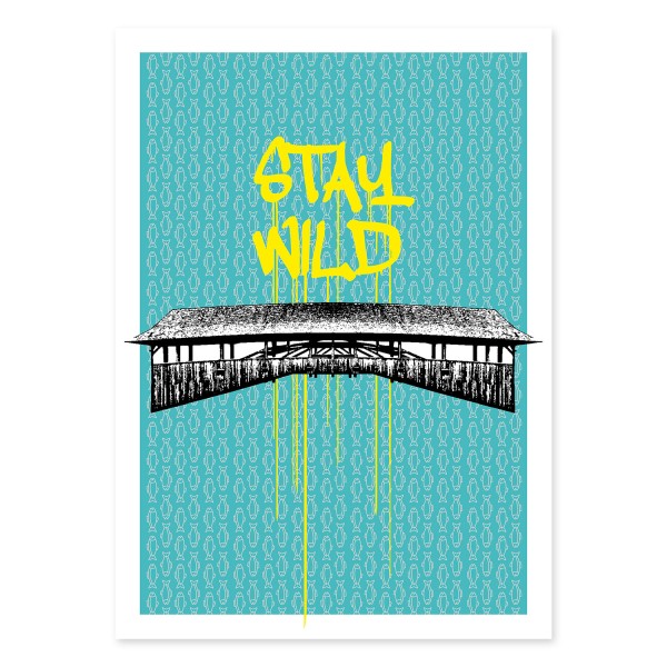 Print | Stay Wild Forbacher Holzbrücke | limitiertes Poster 50 x 70 cm
